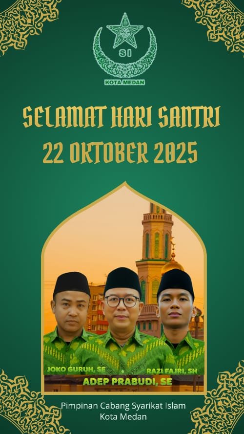 Santri Bagian dari Generasi Menuju Indonesia Emas: Syarikat Islam Kota Medan Peringati Hari Santri 2025 2 Syarikat Islam DPC Kota Medan